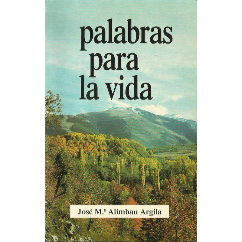 PALABRAS PARA LA VIDA Hechos y figuras