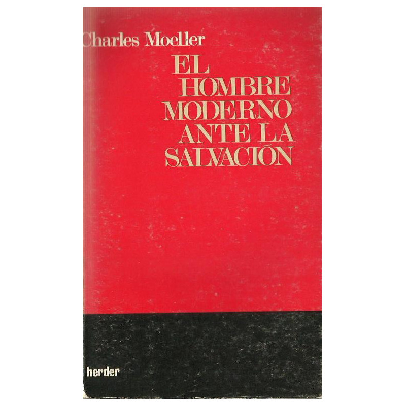 EL HOMBRE MODERNO ANTE LA SALVACIÓN