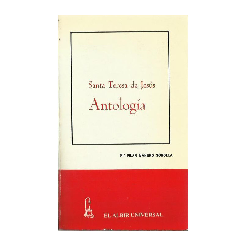 SANTA TERESA DE JESÚS ANTOLOGÍA