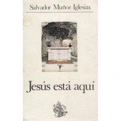JESÚS ESTÁ AQUÍ