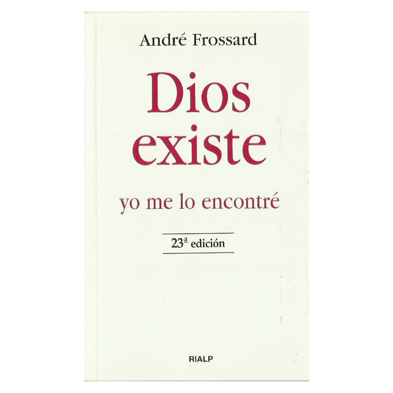 DIOS EXISTE YO ME LO ENCONTRÉ