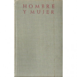 HOMBRE Y MUJER Estudio Sobre el Matrimonio y el Amor Humano
