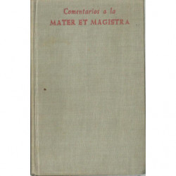 COMENTARIOS A LA MATER ET MAGISTRA