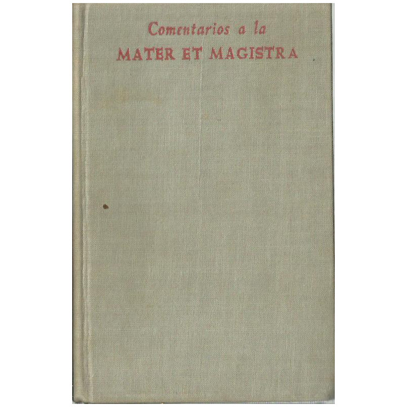 COMENTARIOS A LA MATER ET MAGISTRA