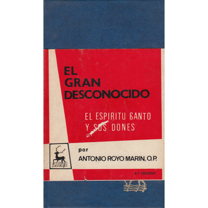 EL GRAN DESCONOCIDO El espíritu santo y sus dones