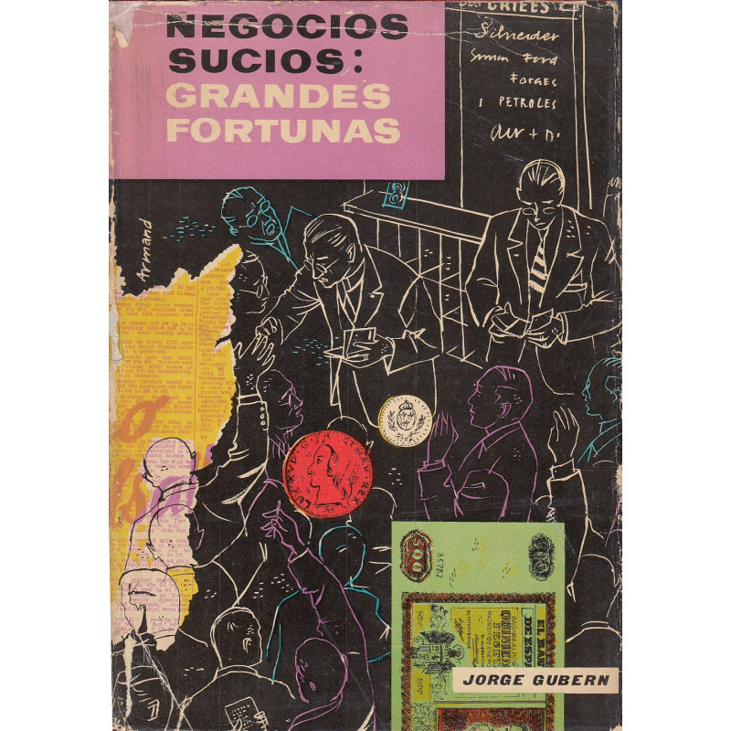 NEGOCIOS SUCIOS: GRANDES FORTUNAS