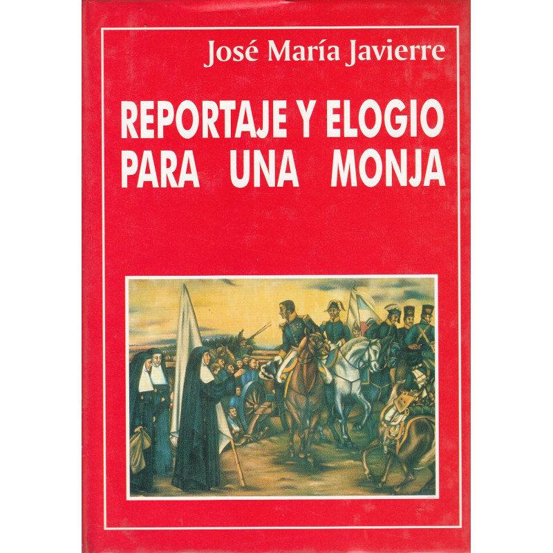 REPORTAJE Y ELOGIO PARA UNA MONJA