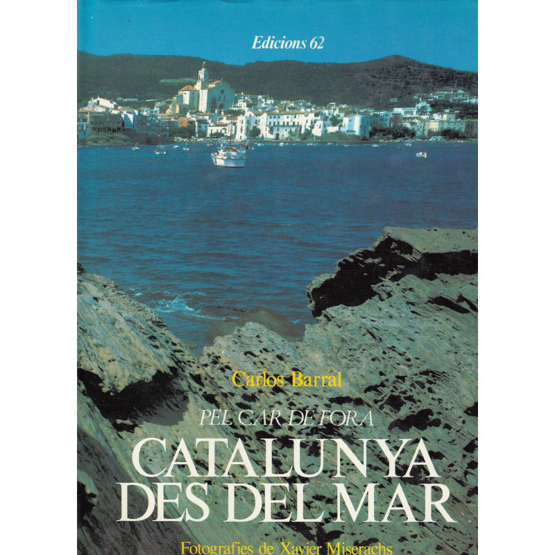 PEL CAR DE FORA CATALUNYA DES DEL MAR