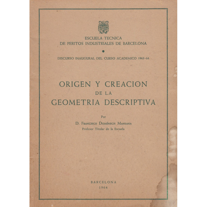 ORIGEN Y CREACIÓN DE LA GOMETRÍA DESCRIPTIVA