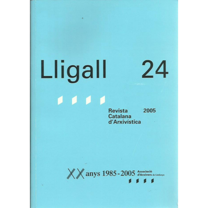 LLIGALL 24 Revista Catalana d'Arxivística