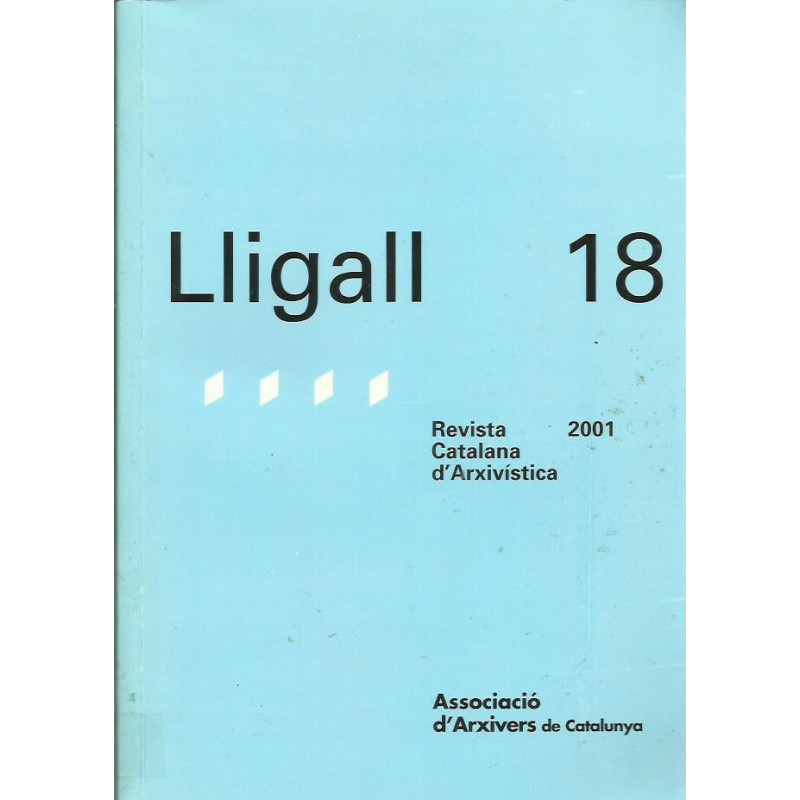 LLIGALL 18 Revista Catalana d'Arxivística