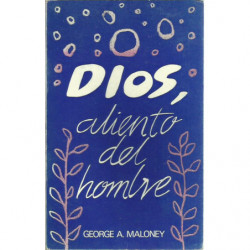 DIOS, ALIENTO DEL HOMBRE