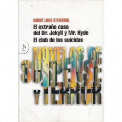 EL EXTRAÑON CASO DEL DR. JEKYLL Y MR. HYDE / EL CLUB DE LOS SUICIDAS (Contiene las dos Novelas)