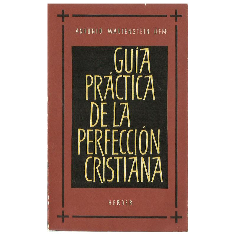 GUÍA PRÁCTICA DE LA PERFECCIÓN CRISTIANA