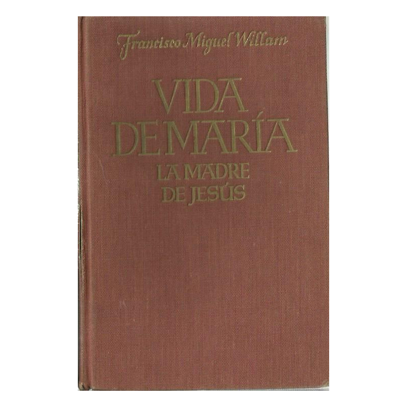 VIDA DE MARÍA La Madre de Jesús