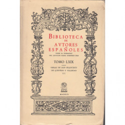 OBRAS DE DON FRANCISCO DE QUEVEDO Y VILLEGAS Tomo III, Poesias. BIBLIOTECA DE AUTORES ESPAÑOLES Tomo LXIX