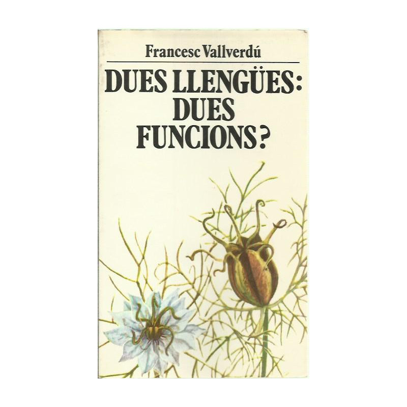 DUES LLENGÜES: DUES FUNCIONS?