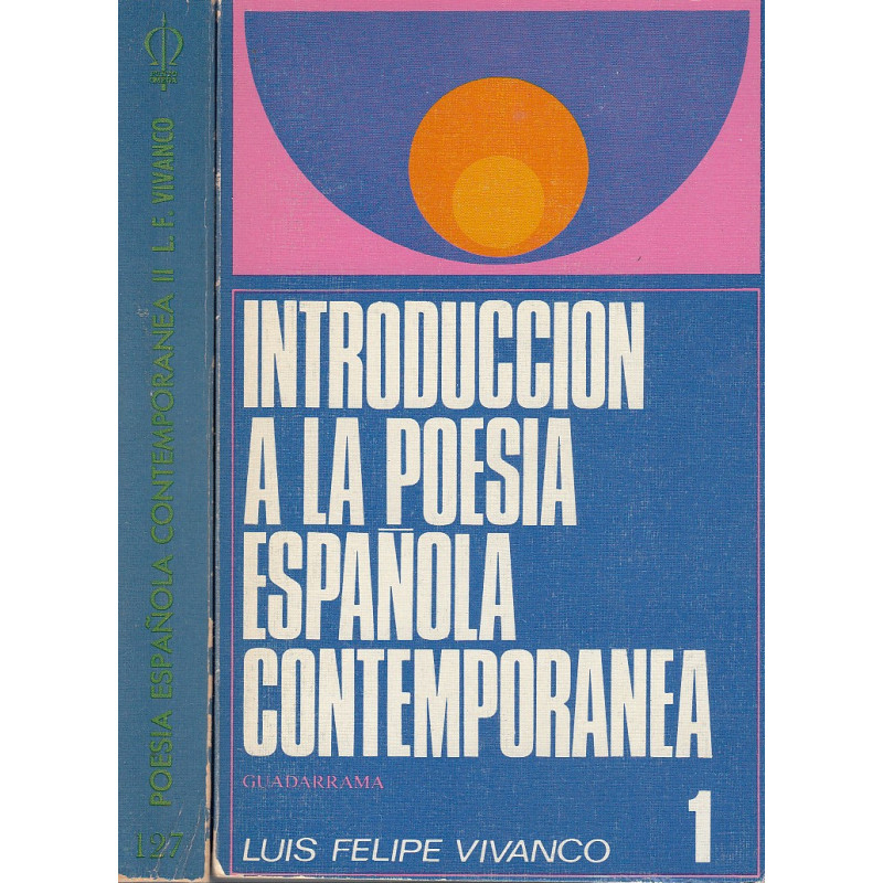 INTRODUCCIÓN A LA POESÍA ESPAÑOLA CONTEMPORANEA 2 Tomos OBRA COMPLETA