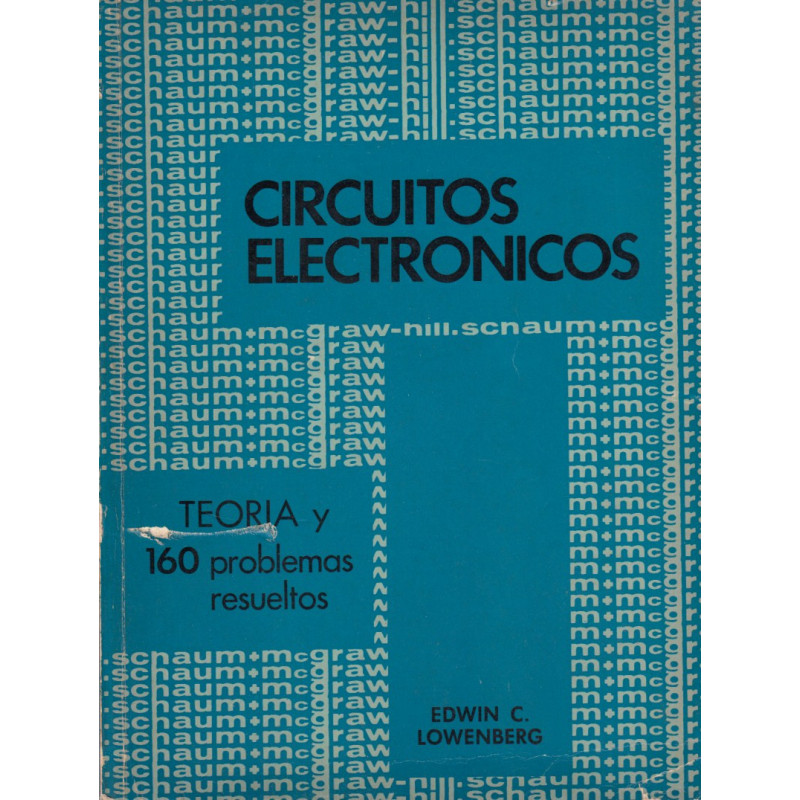 CIRCUITOS ELECTRÓNICOS Manuales Schaum TEORÍA Y 160 PROBLEMAS RESUELTOS