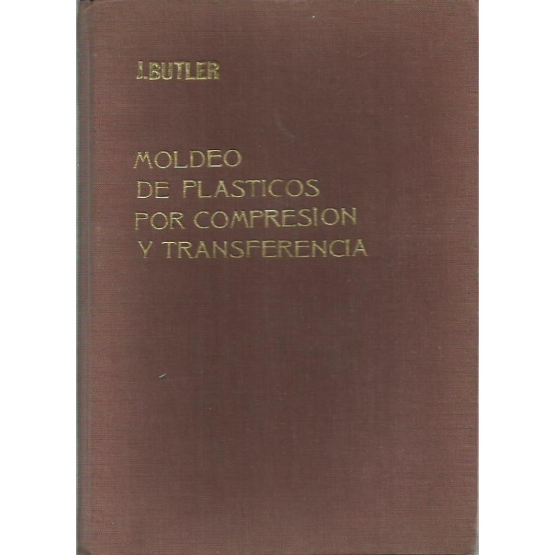 MOLDEO DE PLASTICOS POR COMPRESION Y TRANSFERENCIA