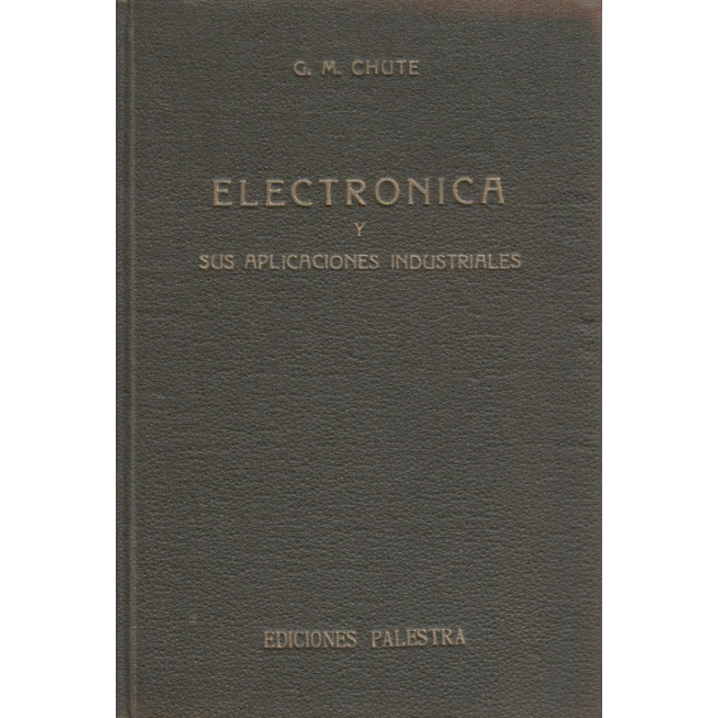 ELECTRÓNICA Y SUS APLICACIONES INDUSTRIALES
