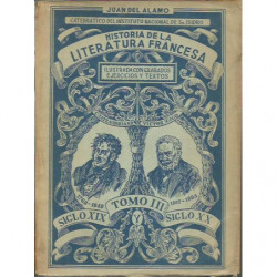 HISTORIA DE LA LITERATURA FRANCESA Tomo III SIGLOS XIX y XX