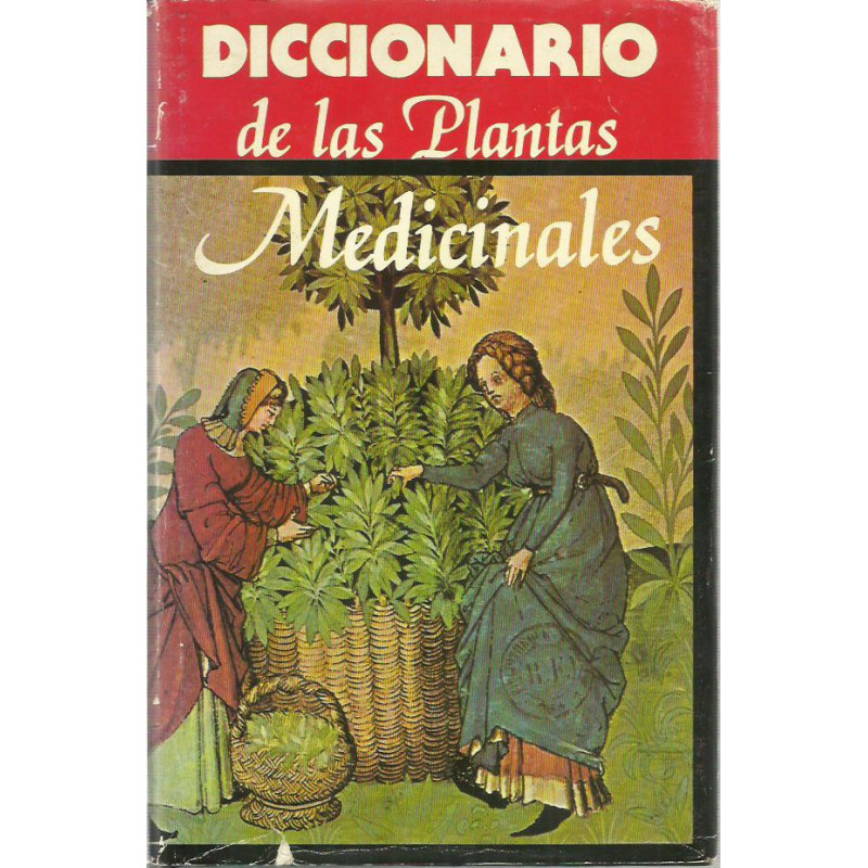 DICCIONARIO DE LAS PLANTAS MEDICINALES