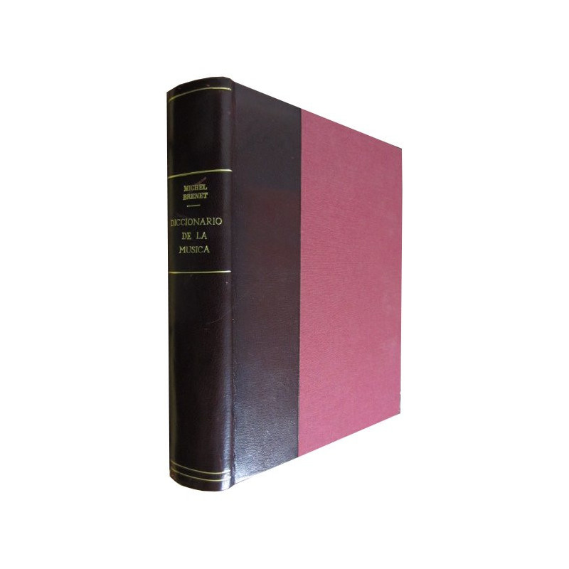 DICCIONARIO DE LA MUSICA HISTÓRICO Y TÉCNICO