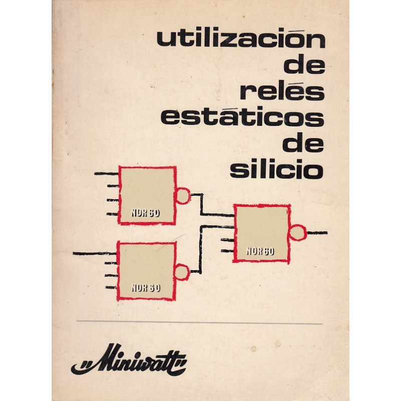 UTILIZACIÓN DE RELÉS ESTÁTICOS DE SILICIO