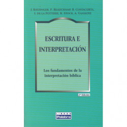 ESCRITURA E INTERPRETACION. Los Fundamentos de la Interpretación Bíblica