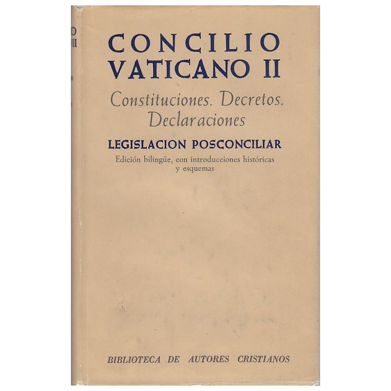 CONCILIO VATICANO II Constituciones, Decretos, Declaraciones, Legislación posconciliar