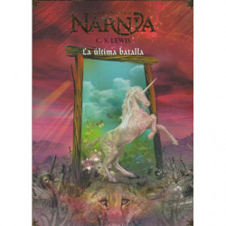 LA ÚLTIMA BATALLA Tomo 7 y último de LAS CRÓNICAS DE NARNIA
