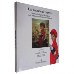 UN MUSEU AL CARRER. Lletres, imatges i tècniques dels rètols comercials a Catalunya