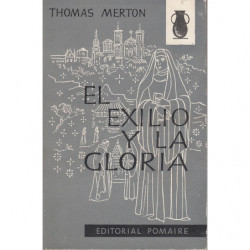 EL EXILIO Y LA GLORA