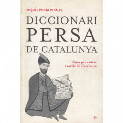 DICCIONARI PERSA DE CATALUNYA Guía per entrar i sortir de Catalunya