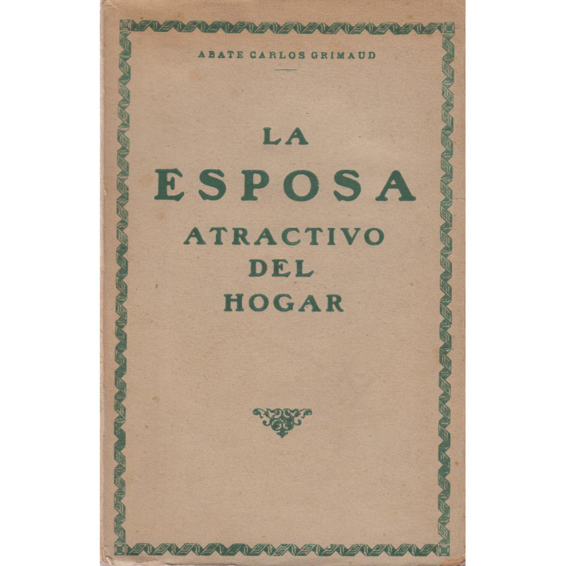 LA ESPOSA, Atractivo del Hogar
