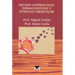 MICOSIS SUPERFICIALES: DERMATOFITOSIS Y PITIRIASIS VERSICOLOR