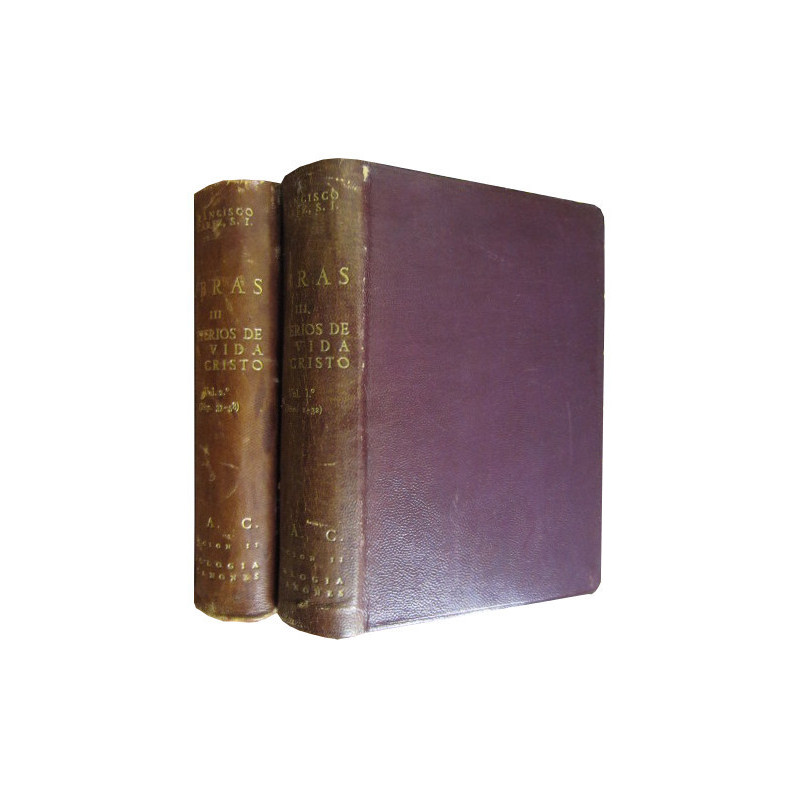MISTERIOS DE LA VIDA DE CRISTO 2 Tomos OBRA COMPLETA. FRANCISCO SUAREZ OBRAS III