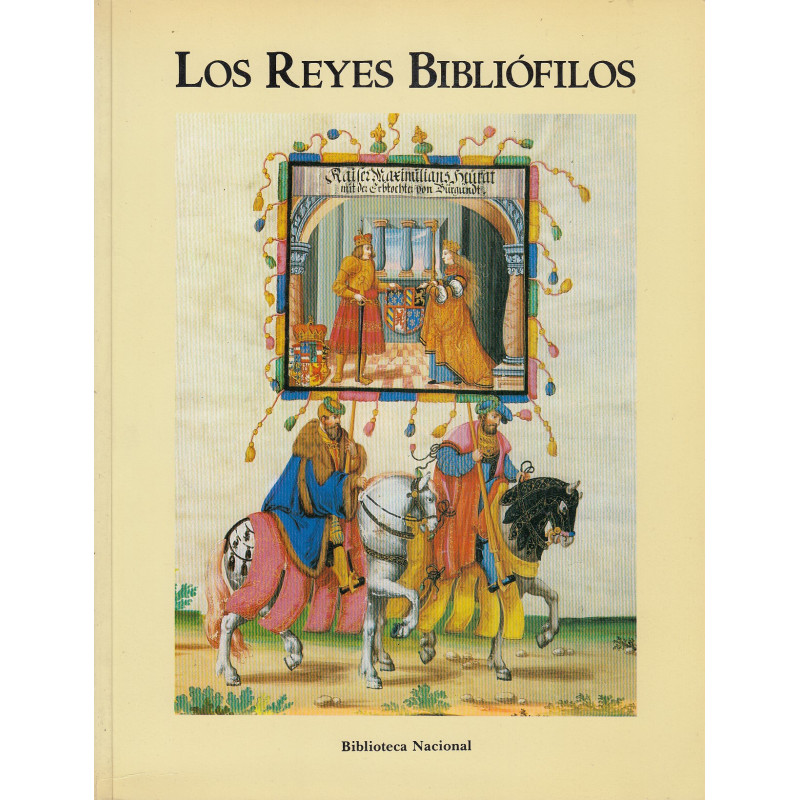LOS REYES BIBLIÓFILOS