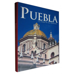 PUEBLA Y EL PASEO DE SAN FRANCISCO