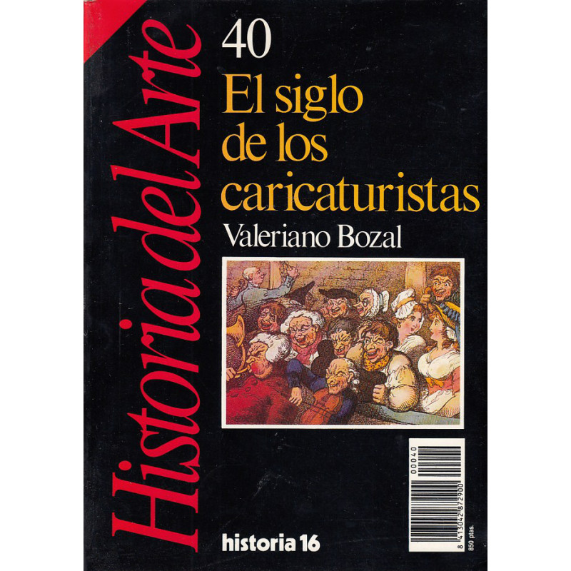 HISTORIA DEL ARTE 40 El Siglo de los Caricaturistas