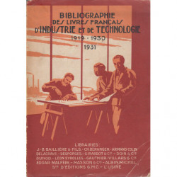 BIBLIOGRAPHIE DES LIVRES FRANÇAIS D'INDUSTRIE ET DE TECHNOLOGIE 1919-1930 ET SUPLÉMENT 1931