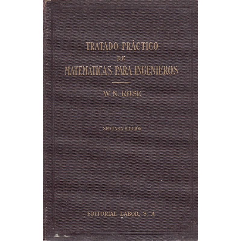 TRATADO PRÁCTICO DE MATEMÁTICAS PARA INGENIEROS Segunda Parte