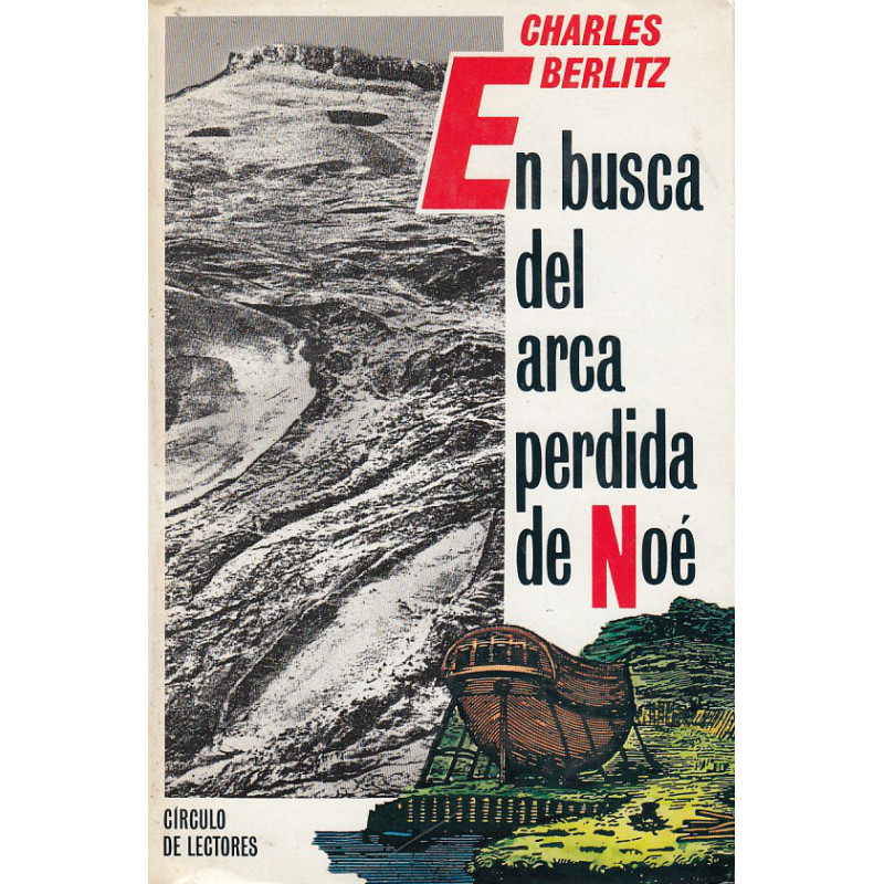 EN BUSCA DEL ARCA PERDIDA DE NOÉ Investigación en el Monte Ararat