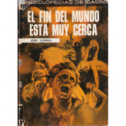 EL FIN DEL MUNDO ESTA MUY CERCA