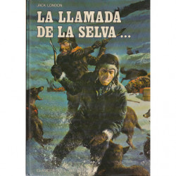 LA LLAMADA DE LA SELVA / COLMILLO BLANCO