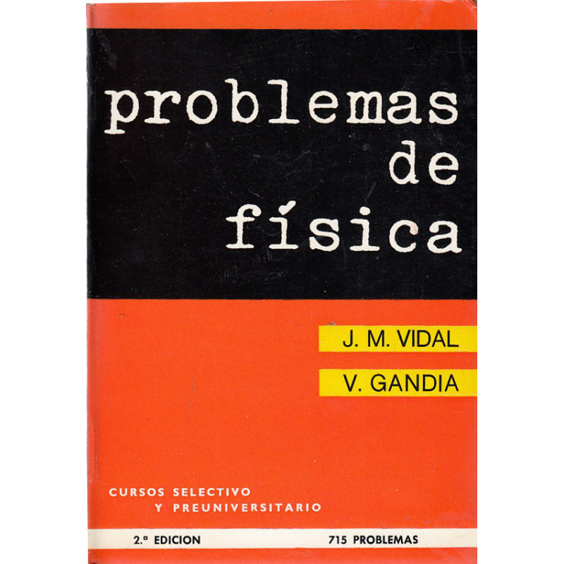 PROBLEMAS DE FÍSICA para los Cursos Selectivo y Preuniversitario