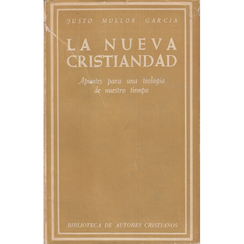 LA NUEVA CRISTIANDAD. Apuntes para una Teología de nuestro tiempo