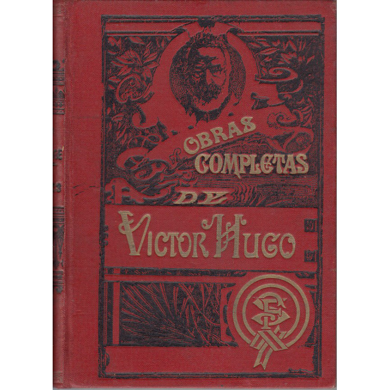 OBRAS COMPLETAS DE VICTOR HUGO / GUILLERMO SHAKESPEARE y LOS BURGRAVES La dos obras en un UNICO VOLUMEN