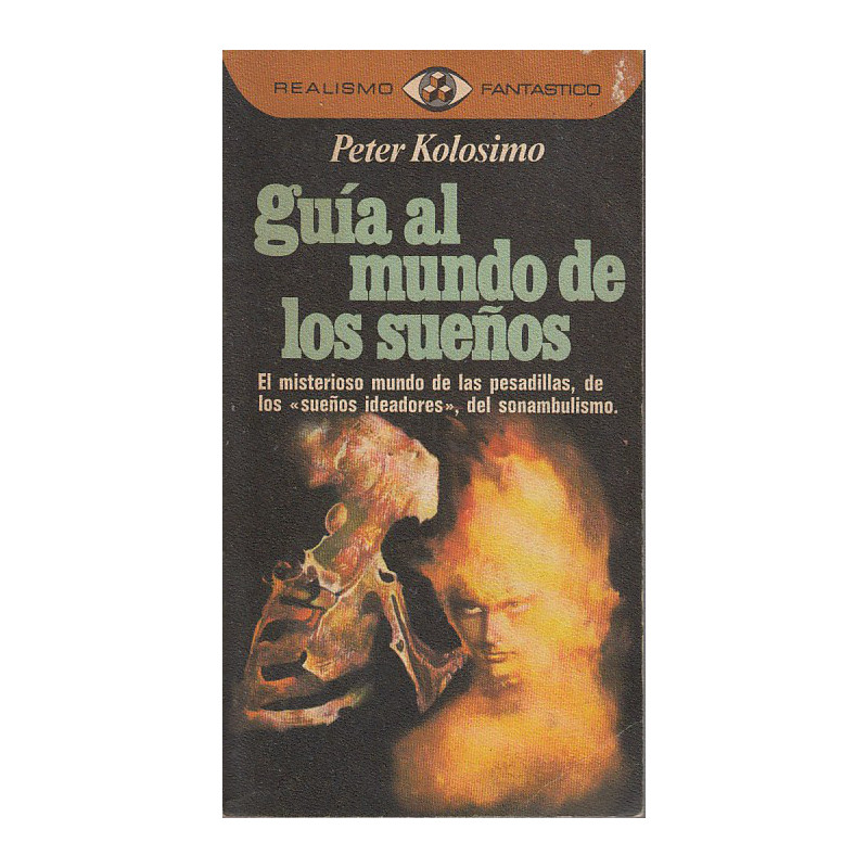 GUÍA AL MUNDO DE LOS SUEÑOS Colección REALISMO FANTASTICO 30